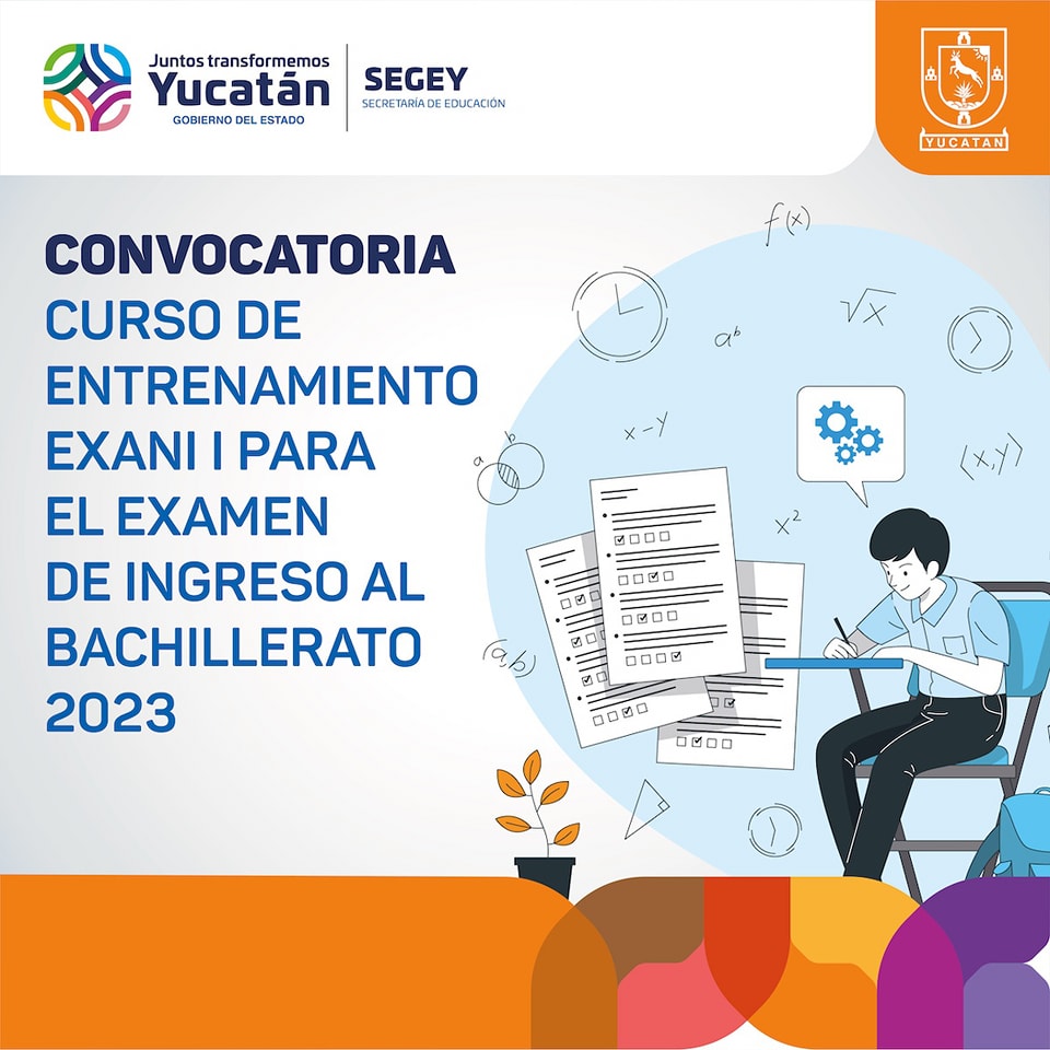 Se abre convocatoria para entrenamiento del EXANI- I para el examen de ingreso al Bachillerato 2023